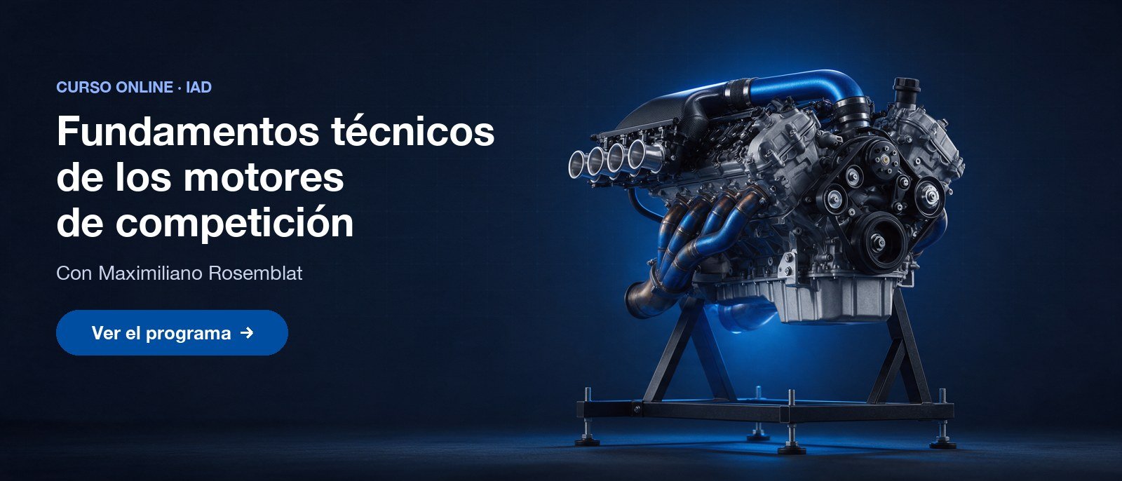 Curso Fundamentos técnicos de los motores de competición con Maximiliano Rosemblat, IAD